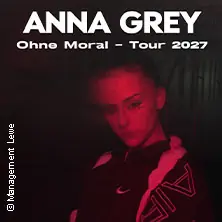Anna Grey - Ohne Moral Tour 2027 — Im Wizemann Stuttgart, Stuttgart