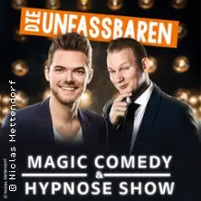 Die Unfassbaren - Magic Comedy & Hypnose — Liederkranzhalle Botnang, Stuttgart