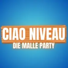 Ciao Niveau - Die Malle Party — Forum Concert / Metropolis Trier, Trier