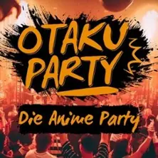 Otaku Party - Anime Party — Forum Concert / Metropolis Trier, Trier