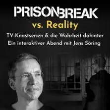 Prison Break vs. Reality - TV-Knastserien & die Wahrheit dahinter