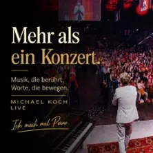 Michael Koch - Ich mach mal Piano — Stadthaus Ulm, Ulm