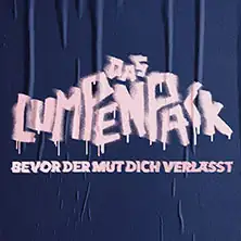 DAS LUMPENPACK - Перш ніж мужність тебе покине