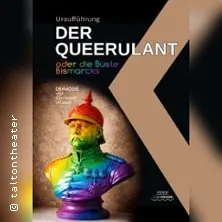 Der Queerulant - oder die Büste Bismarcks — Talton Theater, Wuppertal