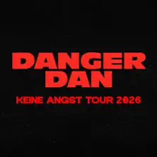 Danger Dan - Keine Angst Tour 2026
