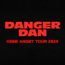 Danger Dan - Keine Angst Tour 2026 — Palladium Köln, Kolín nad Rýnem