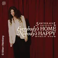 Sawyer Hill - Everybody's Home Nobody's Happy World Tour — Helios 37, Кёльн
