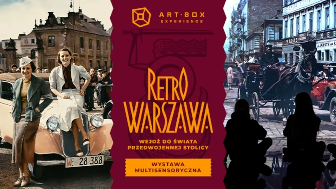 RETRO WARSZAWA - wystawa multisensoryczna — Art Box Experience, Warszawa
