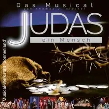 Judas, ein Mensch - Das Musical — Kultur Kongress Zentrum Eisenstadt, Eisenstadt