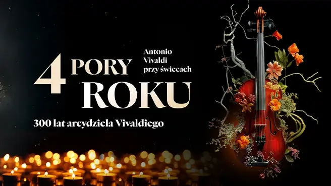 Чотири пори року - Антоніо Вівальді при свічках — Centrum Kultury Browar B, Włocławek
