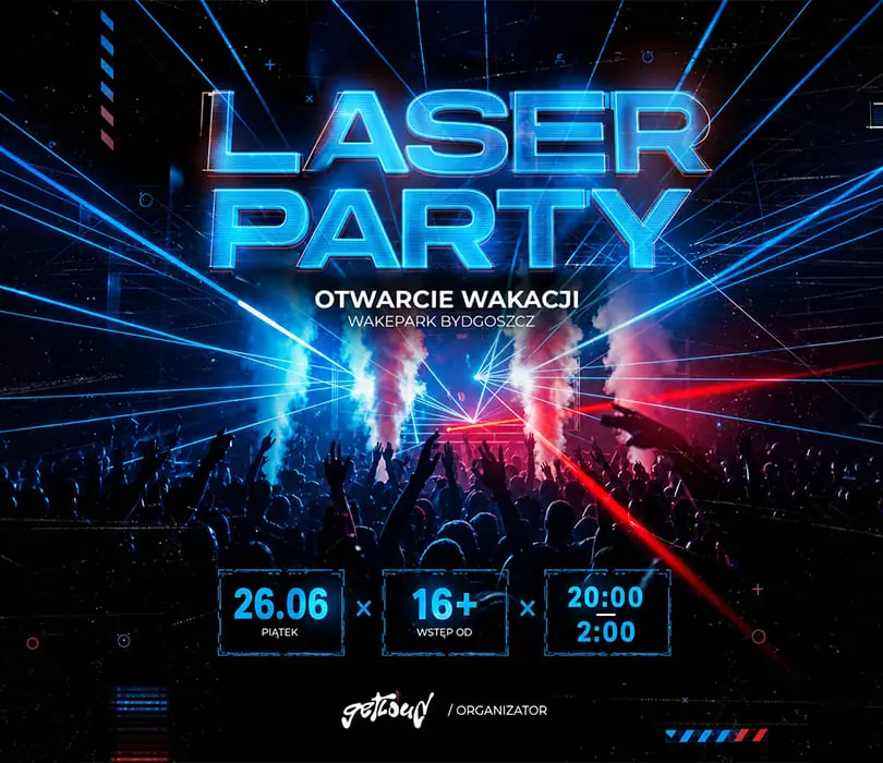 LASER PARTY | GetLoud — Wakepark Bydgoszcz, Bydhošť