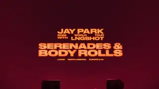 Jay Park Ft. LNGSHOT Serenades & Body Rolls