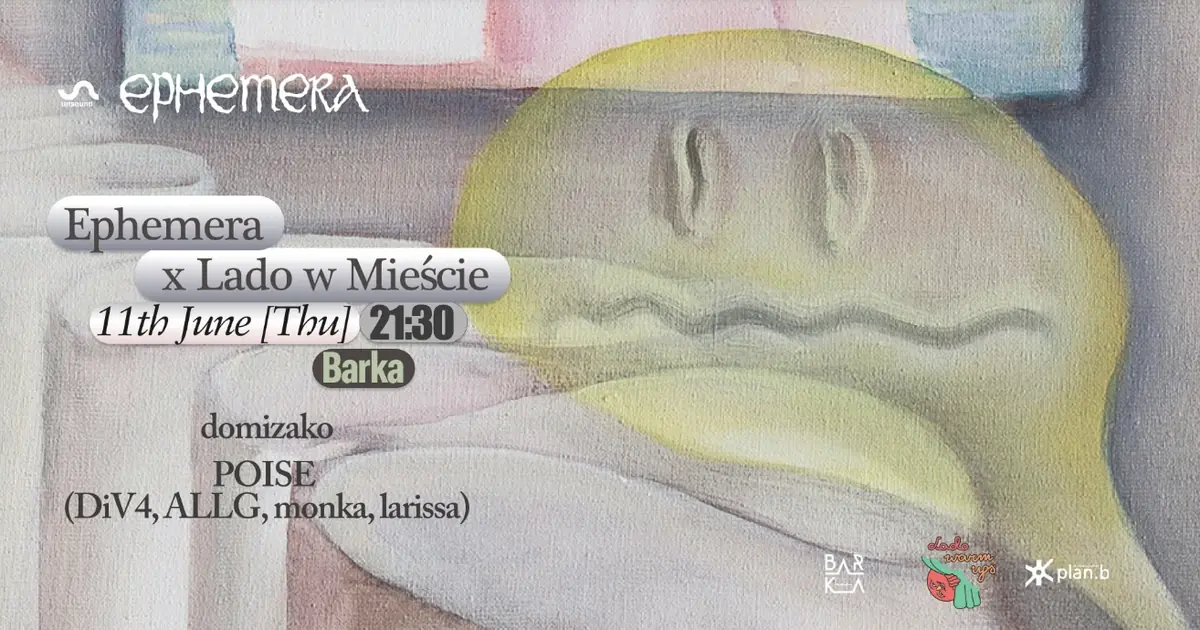 Lado w Mieście warm-up x Ephemera x POISE ft. domizako — BarKa, Warszawa