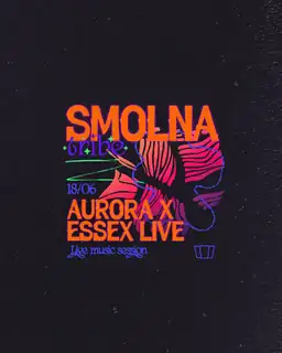 Smolna TRIBE pres. AURORA x ESSEX Band - Live Music Session