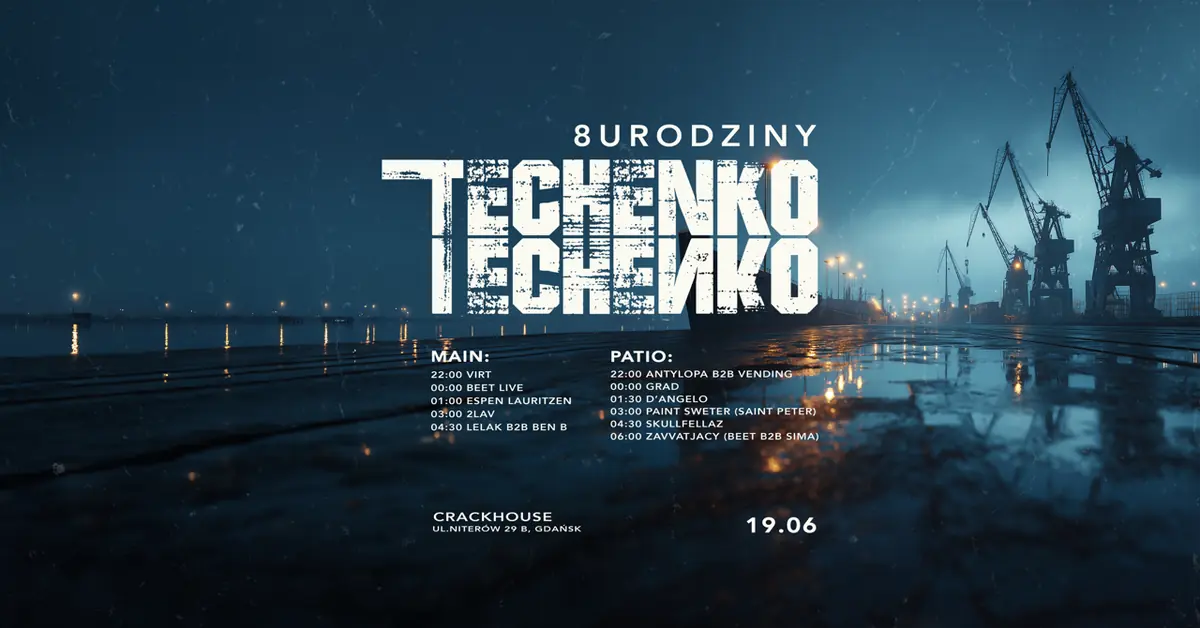 8 ЛЕТ TECHENKO — Crackhouse, Гданьск