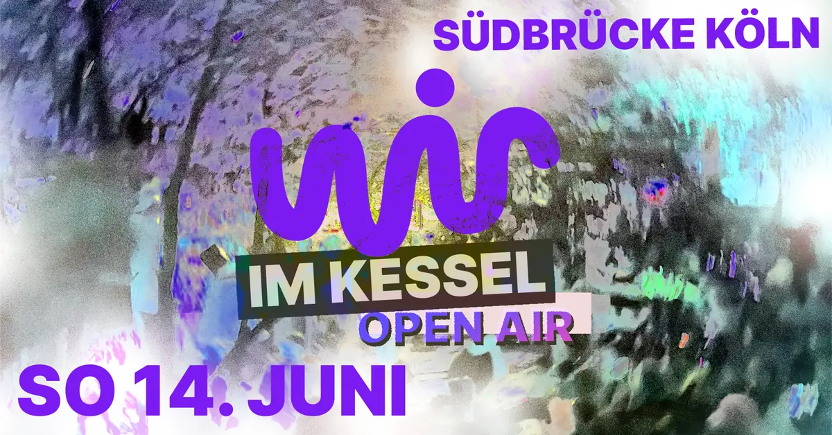 WIR Schwestern im Kessel - Open Air — Südbrücke, Cologne