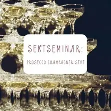 Sektseminar - Prosecco, Sekt, Champagne — Uli Scheffler Weinhandel, Augsburg