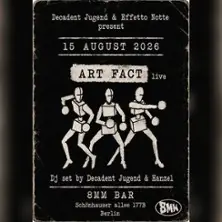 8MM Live - Art Fact — 8MM Bar, Berlin