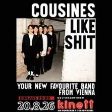 Cousines like Shit - Your new favourite band from Vienna — Cafe Glocksee, Hannover