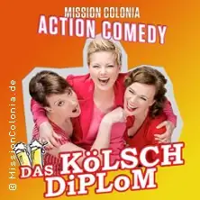 Mission Colonia Das KöLSCH DiPLOM