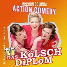 Mission Colonia - Das Kölsch Diplom — KG Treuer Husar Blau-Gelb, Кельн