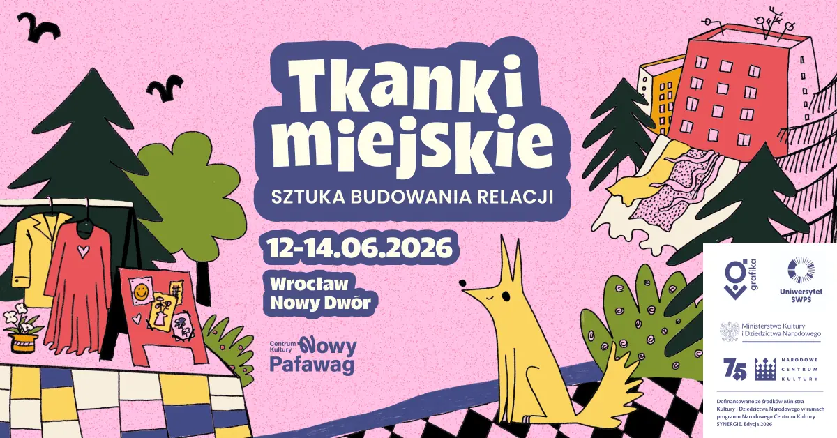 Stadtische Gewebe - Die Kunst der Beziehungsgestaltung - Fest des Stadtteils Nowy Dwór — Kulturzentrum Nowy Pafawag in Breslau, Breslau