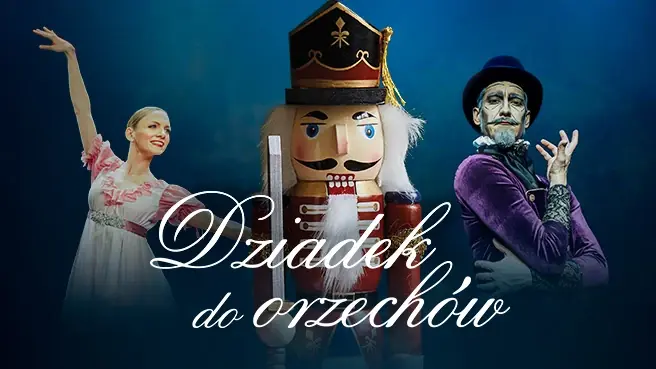 Der Nussknacker aufgeführt vom Königlichen Klassischen Ballett — Polska Filharmonia Bałtycka im. Fryderyka Chopina, Danzig