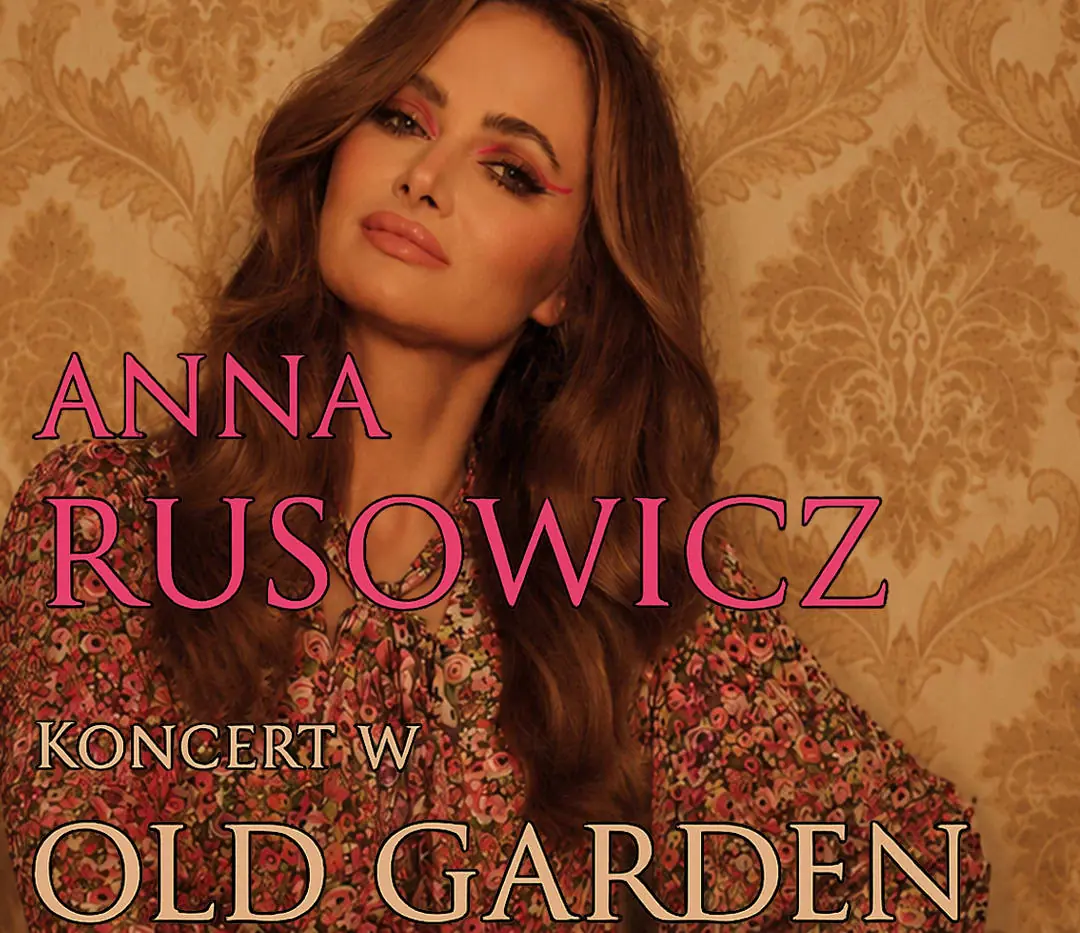 Anna Rusowicz — Restauracja Old Garden, Sycewo