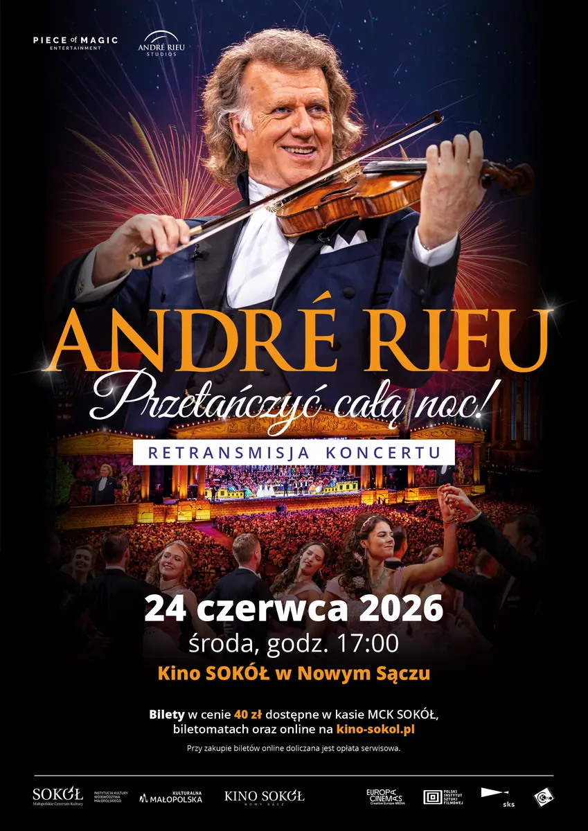 ANDRE RIEU. PRZETAŃCZYĆ CAŁĄ NOC! — Małopolskie Centrum Kultury „SOKÓŁ” w Nowym Sączu, Nowy Sącz