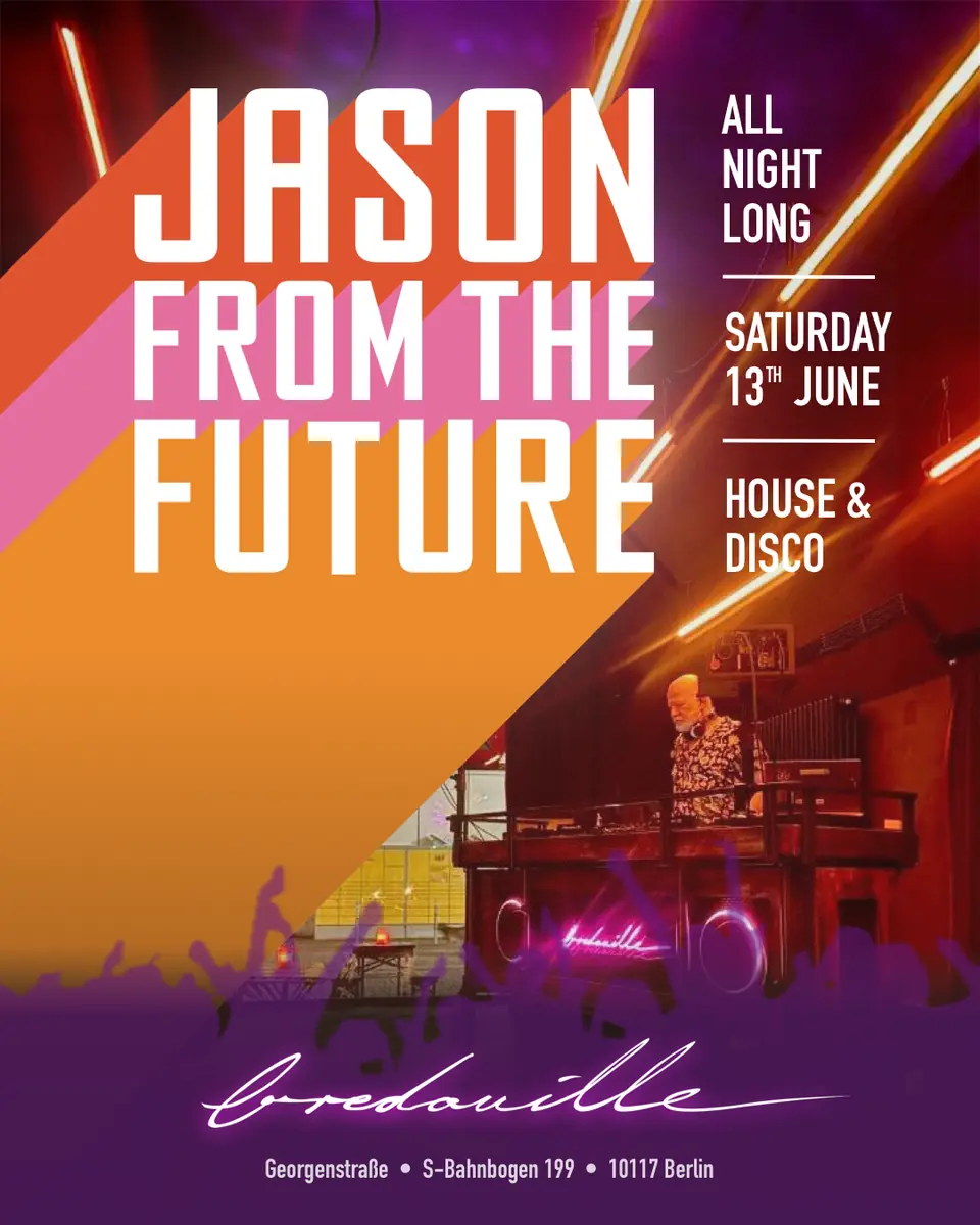 Jason From The Future - All Night Long — Bredouille, Berlín