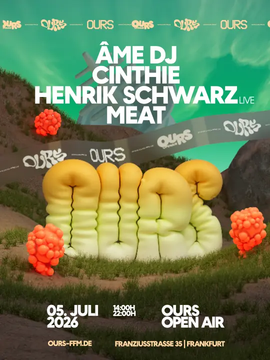 OURS with Âme DJ, Cinthie, Henrik Schwarz live, Meat — Sparta Schwimmclub, Frankfurt