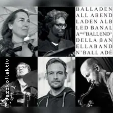 Balladenabend - Jazzkollektiv Sommerkollektion — WUK Theater Schiff Halle (Saale), Халле