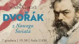 Speaking Concerts: Дворжак - з Нового Світу