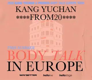 2026 KANG YUCHAN & from20 EUROPE TOUR [BODY TALK]