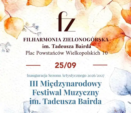 Zahájení umělecké sezóny 2026/2027. III. Mezinárodní hudební festival jménem Tadeáše Bairda