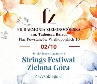 Symfonické zahájení Strings Festiwal Zielona Góra "Z vysokého C"