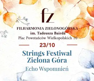 Strings Festiwal Zielona Góra „Echo Wspomnień”