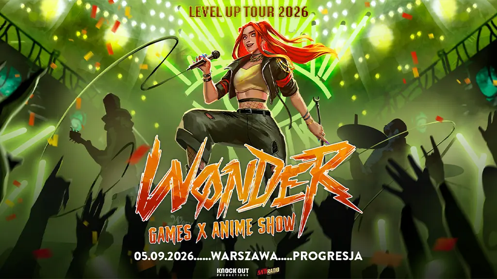 Wønder: Games X Anime Show — Progresja, Varšava