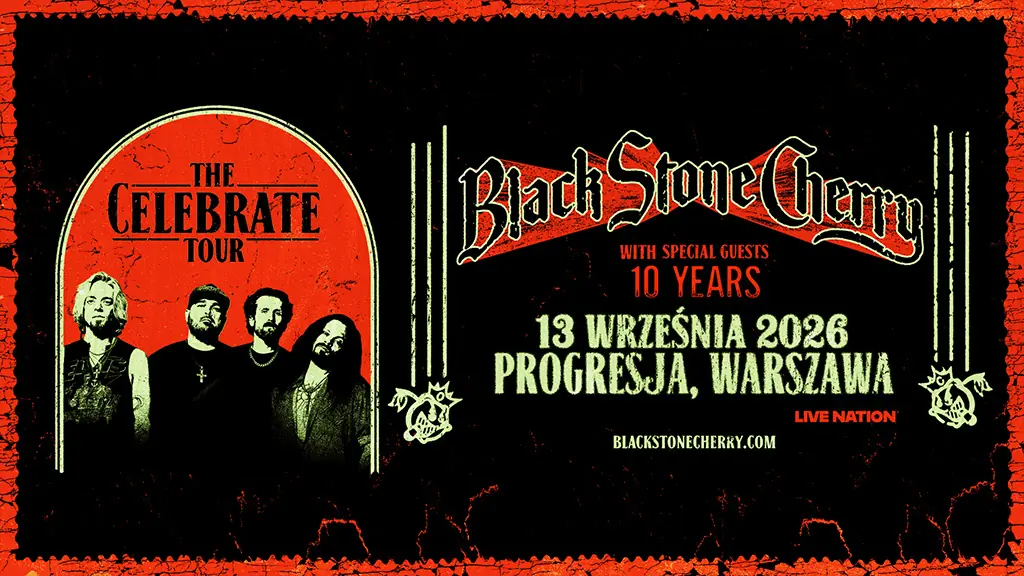 Black Stone Cherry + 10 Years — Progresja, Warschau