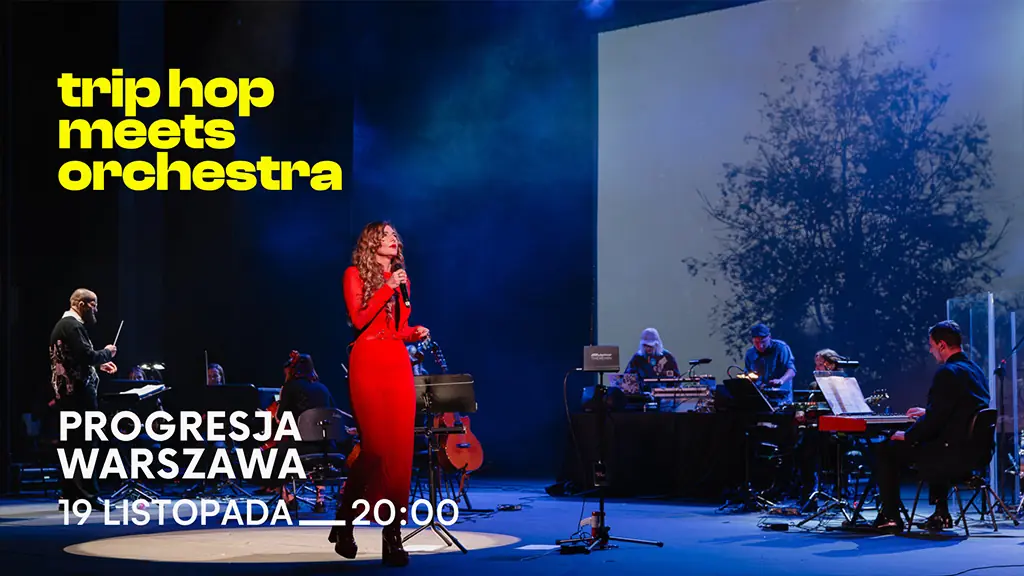 Trip Hop meets Orchestra — Progresja, Varšava