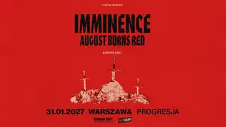 Imminence + August Burns Red