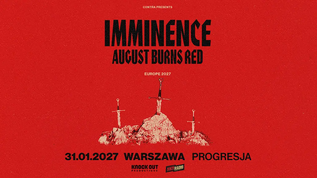 Imminence + August Burns Red — Progresja, Varšava