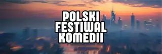 POLISH COMEDY FESTIVAL PEFKA 2026 - DAY 3