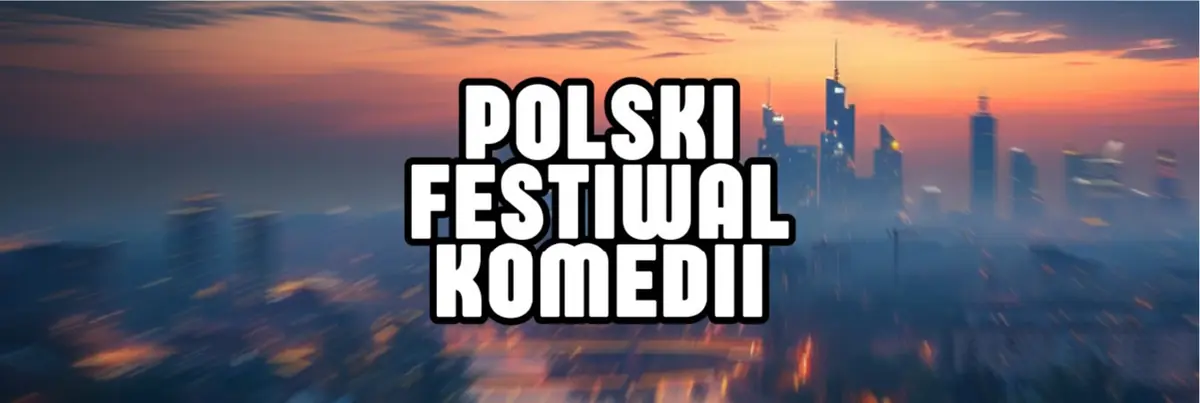 POLNISCHES KOMÖDIENFESTIVAL PEFKA 2026 - TAG 5 — Klub Stodoła, Warschau