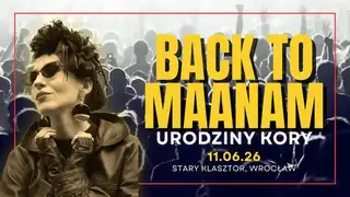 BACK TO MAANAM: Kora's Birthday at Stary Klasztor!