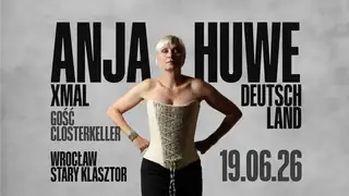 ANJA HUWE / Xmal Deutschland and CLOSTERKELLER perform in Wrocław!
