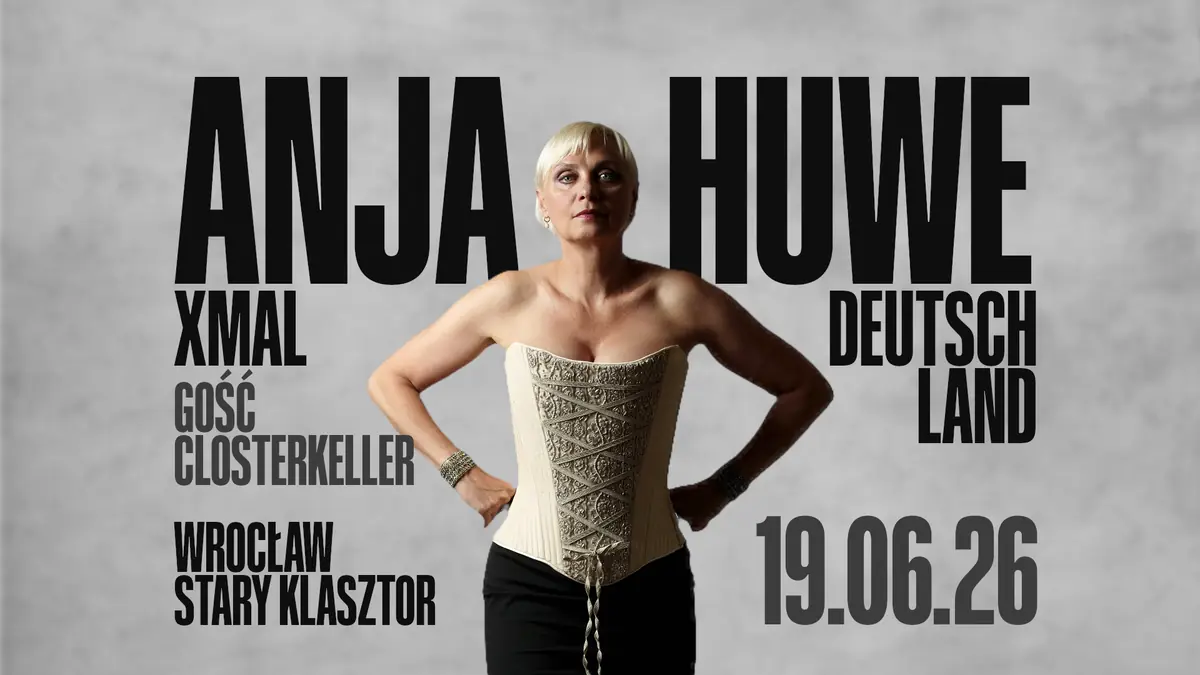 ANJA HUWE / Xmal Deutschland und CLOSTERKELLER spielen in Breslau! — Altes Kloster in Breslau, Breslau