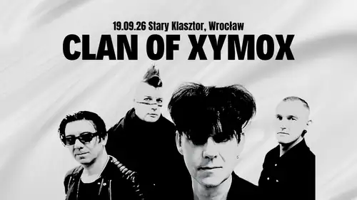 CLAN OF XYMOX in Wrocław!