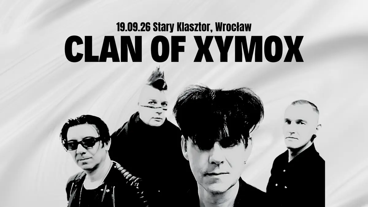 CLAN OF XYMOX in Wrocław! — Altes Kloster in Breslau, Breslau