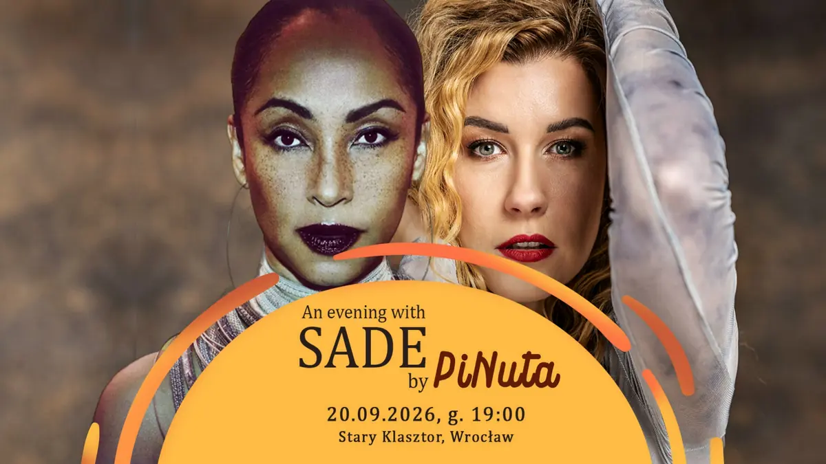 Ein Abend mit SADE von PiNuta im Stary Klasztor! — Altes Kloster in Breslau, Breslau